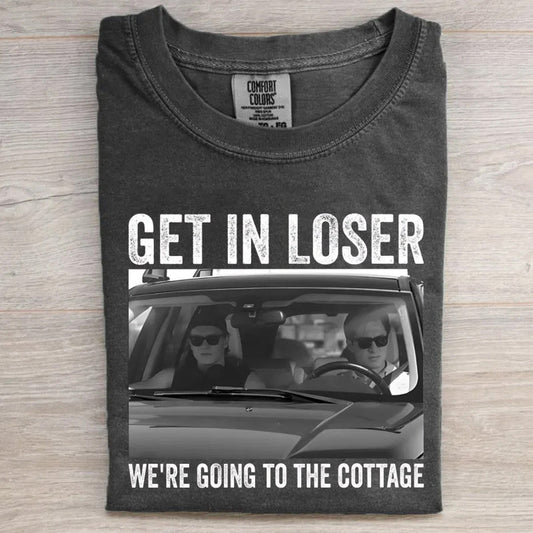 Get In Loser We're Going To The Cottage Funny Williams & Storrie Hockey T-shirt